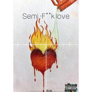 Semi-Fuck love