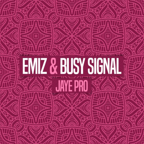 Jaye Pro ft. Busy Signal | Boomplay Music