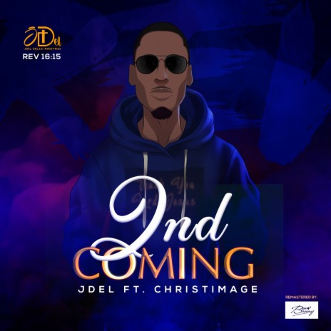 2nd Coming ft. Christ Image | Boomplay Music