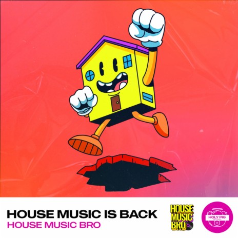 House Music Is Back | Boomplay Music