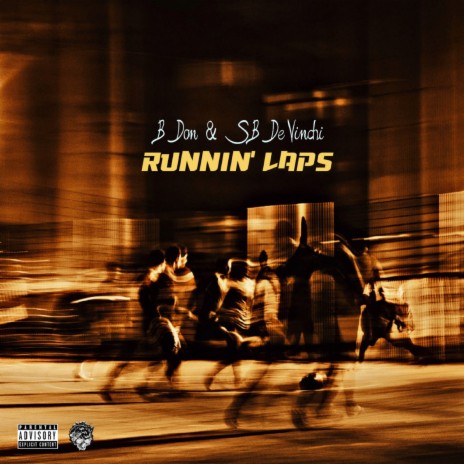 Runnin' Laps ft. B Don