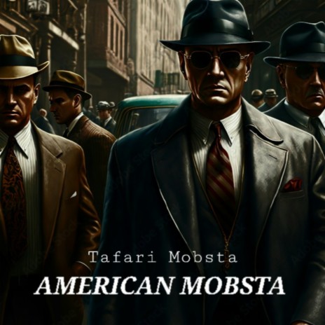 American Mobsta | Boomplay Music