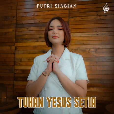 Tuhan Yesus Setia | Boomplay Music