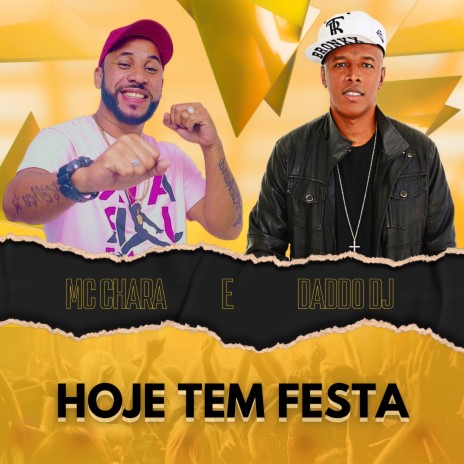 Hoje Tem Festa ft. Mc Chará | Boomplay Music