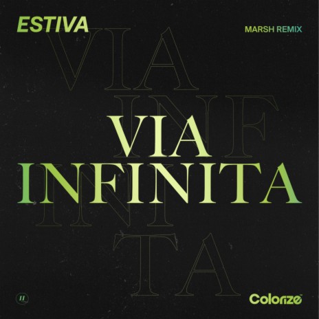 Via Infinita (Marsh Extended Remix)