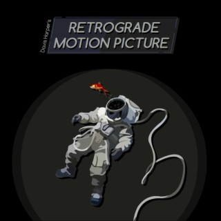 Retrograde Motion Picture