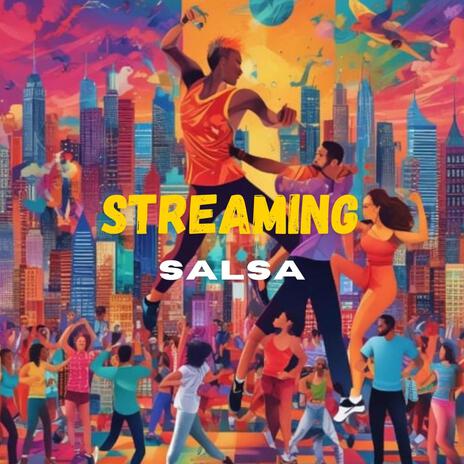 Streaming Salsa | Boomplay Music