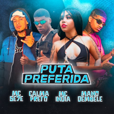 Puta Preferida (Remix Brega Funk) ft. Calma Preto, Mc India & Mc se7e | Boomplay Music