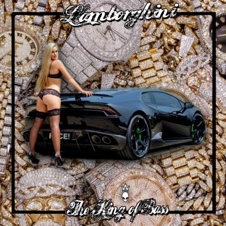 The King of Bass - Lamborghini ft. 3beck Bps MP3 Download & Lyrics |  Boomplay