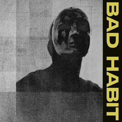 Bad Habit (Freestyle) | Boomplay Music