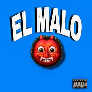 EL MALO