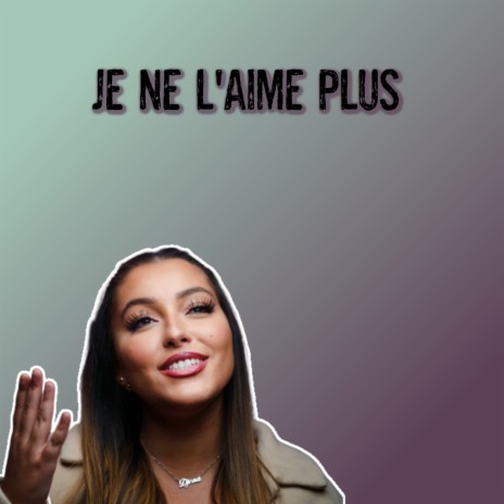 Je ne l'aime plus | Boomplay Music