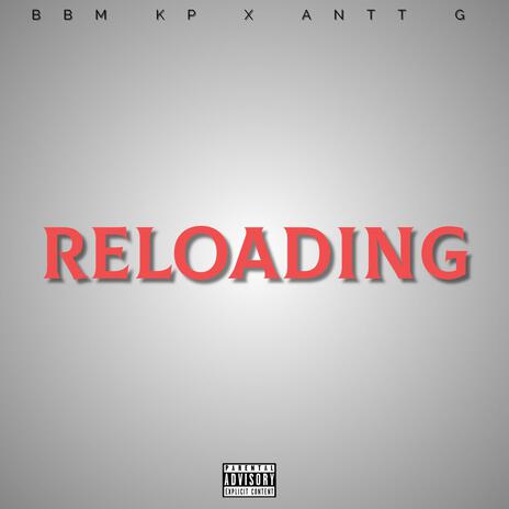 Reloading ft. BBMKP | Boomplay Music