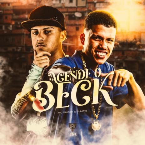 Acende o Beck ft. Dj Pj MPC | Boomplay Music