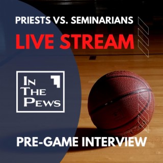 Priests vs. Seminarians Live Interview