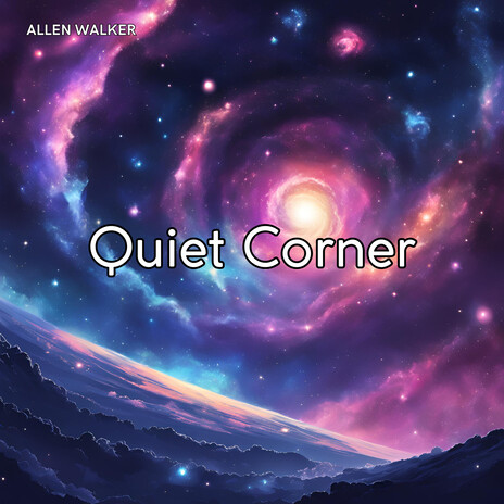 Quiet Corner | Boomplay Music