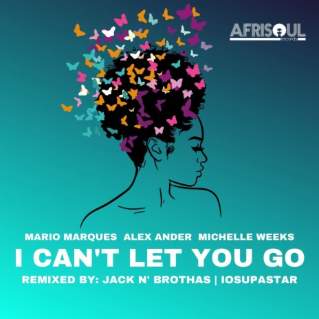 I Can't Let You Go (IOSUPASTAR Club Mix) ft. Alex Ander & Mario Marques | Boomplay Music