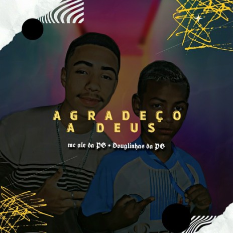 Agradeço a Deus ft. Douglinhas da PG | Boomplay Music