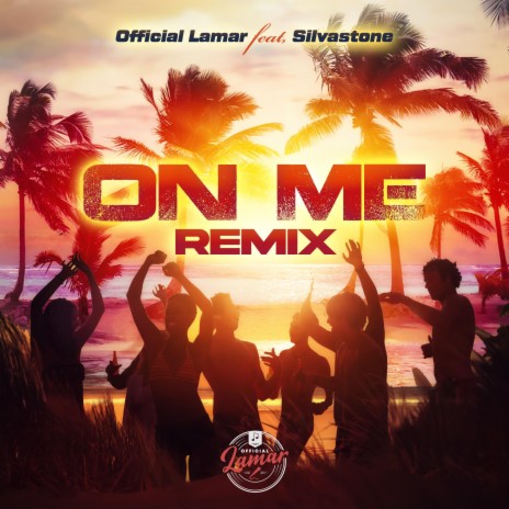 On Me (Remix) ft. Silvastone | Boomplay Music