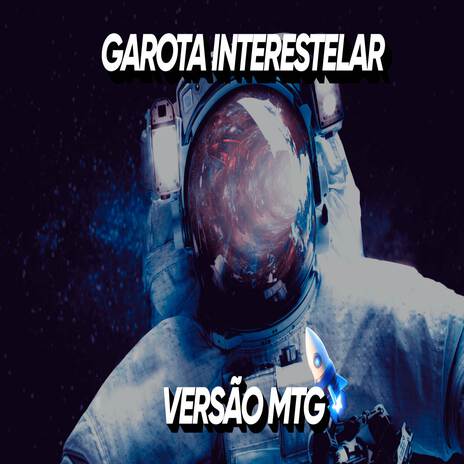 Beat Interestelar - MTG Intergaláctica | Boomplay Music