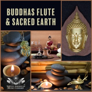 Buddhas Flute & Sacred Earth: Finding Inner Buddh, Ways to Heal Yourself with Buddha Meditation