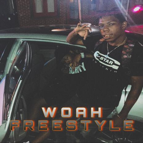 WOAH FREESTYLE | Boomplay Music