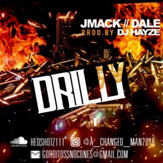 Drilly FEA DON Dale and DJ Hayze