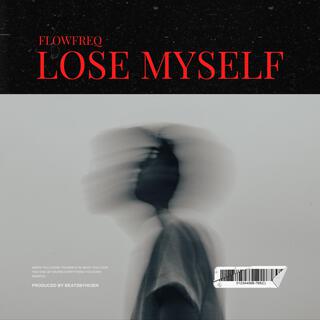 Lose Myself