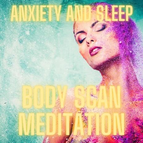 Anxiety and Sleep Body Scan Meditation | Boomplay Music