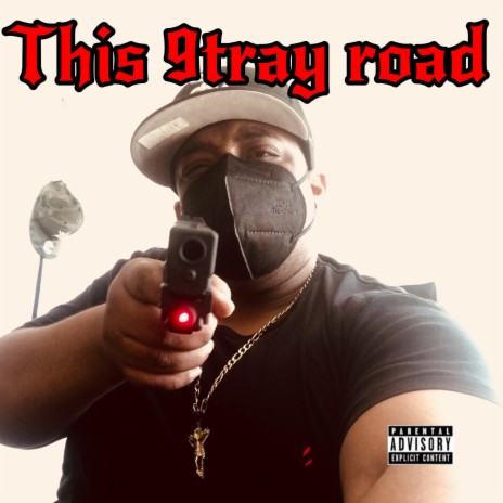 This 9tray Road | Boomplay Music