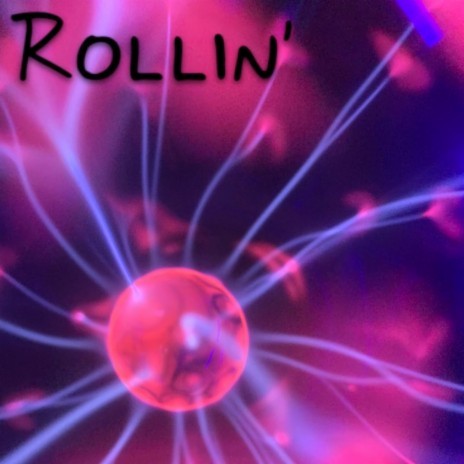 Rollin' | Boomplay Music