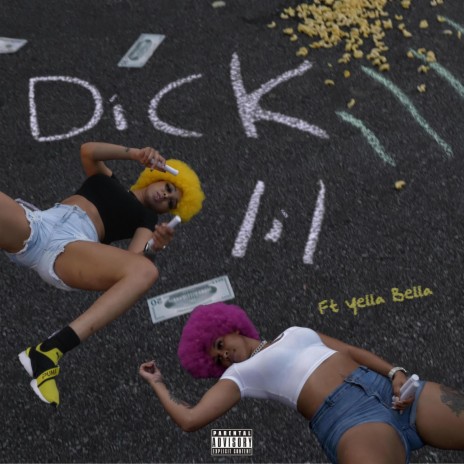 Dick Lil ft. Yella Bella | Boomplay Music