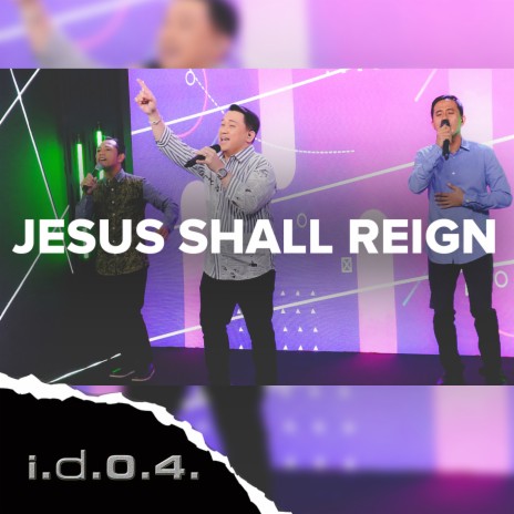 Jesus Shall Reign | Boomplay Music