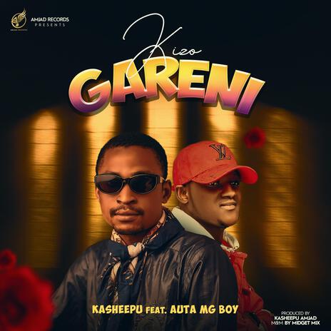 kizo gareni ft. auta mg boy | Boomplay Music