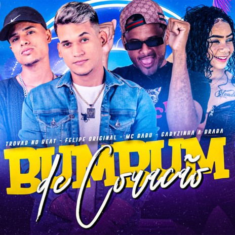 Bumbum De Coração ft. Felipe Original, Gabyzinha a Braba & Trovão no Beat | Boomplay Music