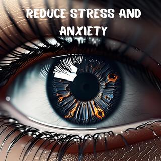 reduce stress and anxiety