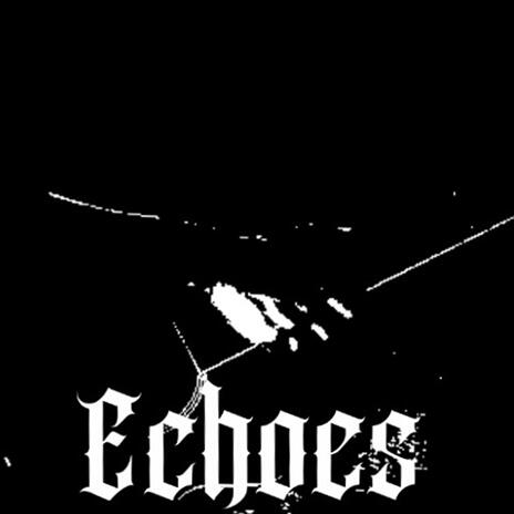 Echoes | Boomplay Music