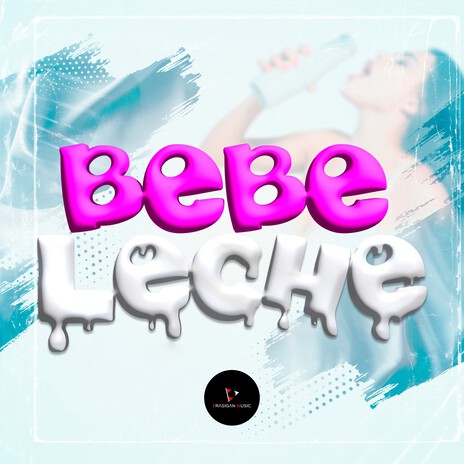 Bebe Leche ft. Kaly Ocho | Boomplay Music