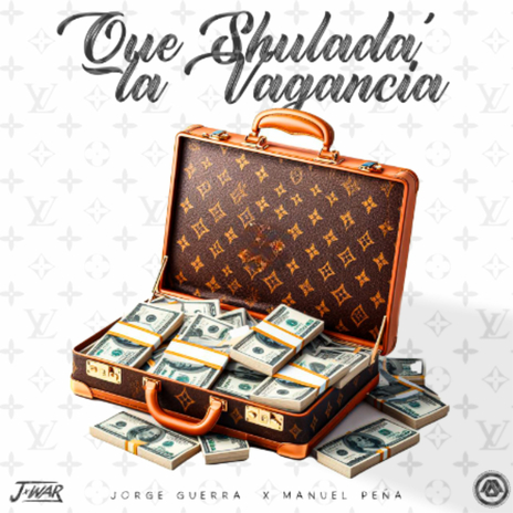 Que Shulada la Vagancia ft. Manuel Pena | Boomplay Music