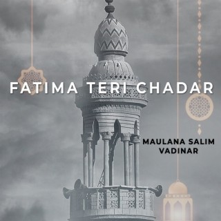 Fatima Teri Chadar