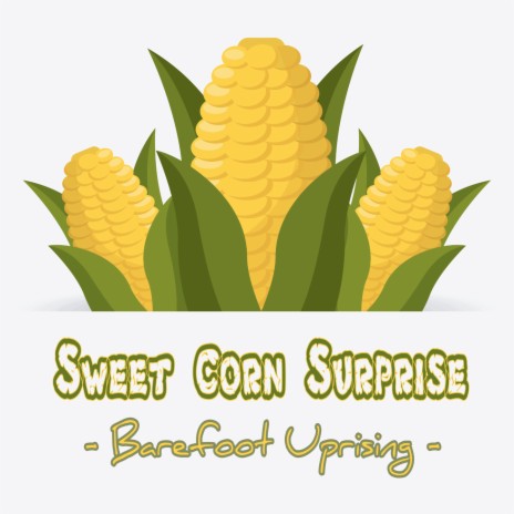 Sweet Corn Surprise | Boomplay Music