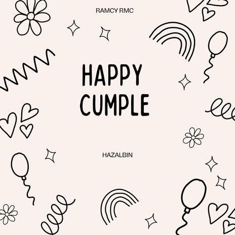 Happy Cumple ft. HazAlbin | Boomplay Music