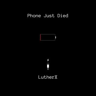 Phone Just Died