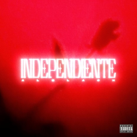 Independiente | Boomplay Music