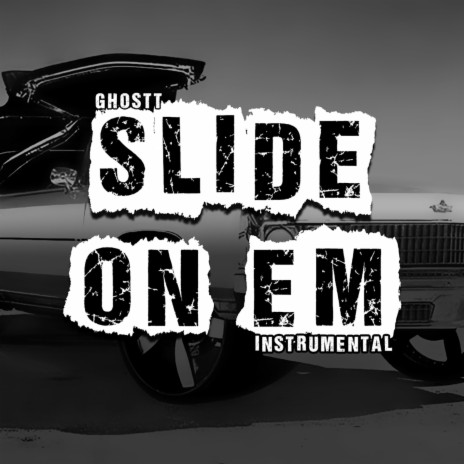 Slide On Em (Instrumental)