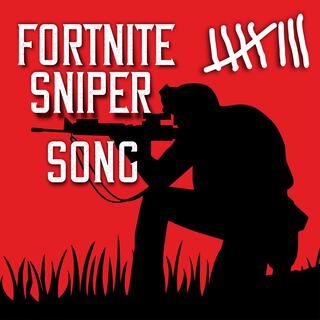 Fortnite Sniper Song