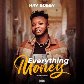 Everything Money lyrics | Boomplay Music