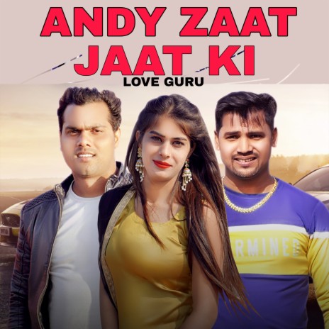 Andy Zaat Jaat Ki | Boomplay Music