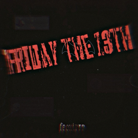 Friday the 13th | Boomplay Music