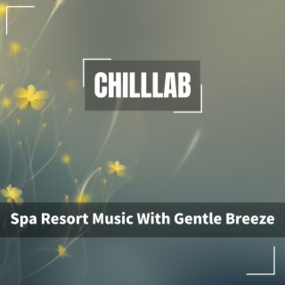 Spa Resort Music With Gentle Breeze